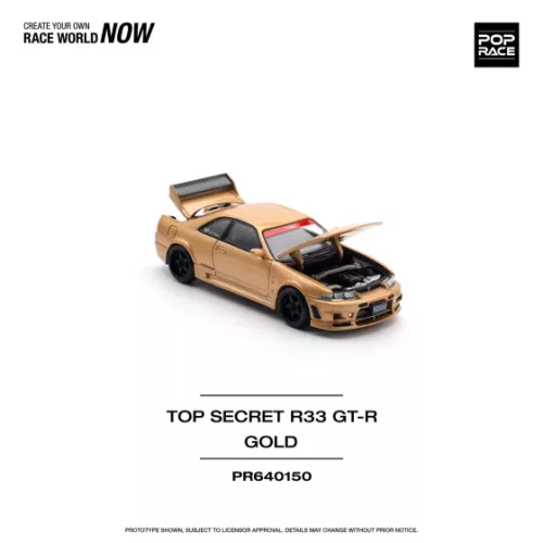 (PRE-ORDERS) POP RACE : TOP SECRET GT-R R33 ( GOLD ) PR64 #150 - Image 1